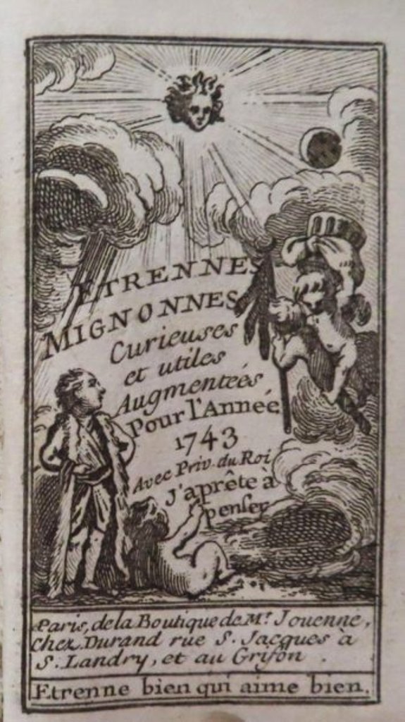 Étrennes mignonnes, curieuses et utiles, aumentate per l'anno 1743.